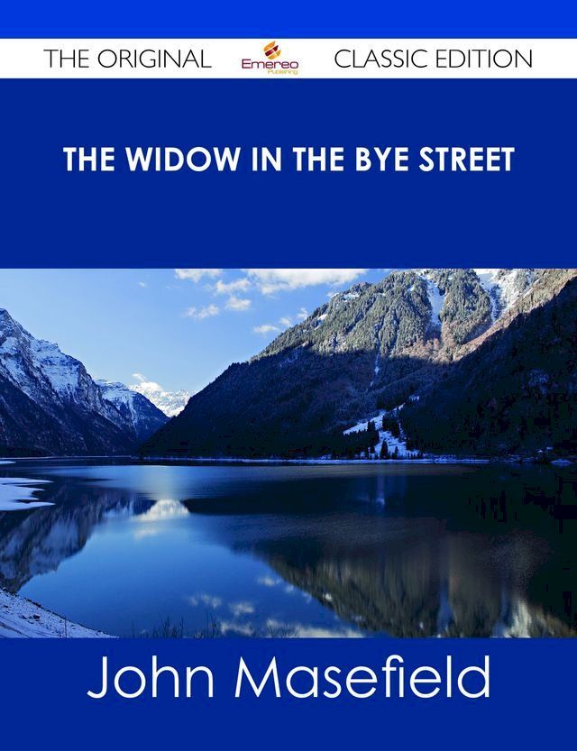  The Widow in the Bye Street - The Original Classic Edition(Kobo/電子書)