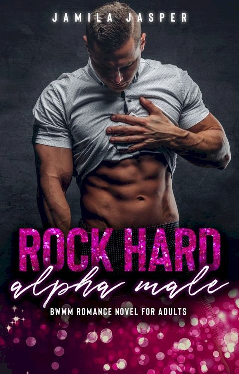 Rock Hard Alpha Male(Kobo/電子書)