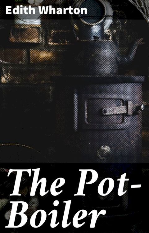 The Pot-Boiler(Kobo/電子書)