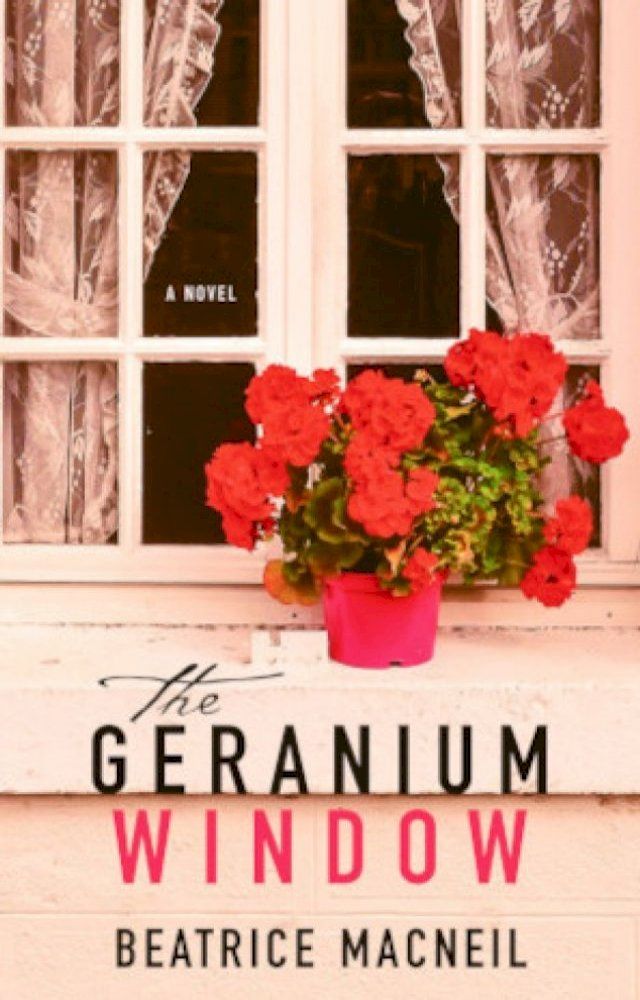  The Geranium Window(Kobo/電子書)