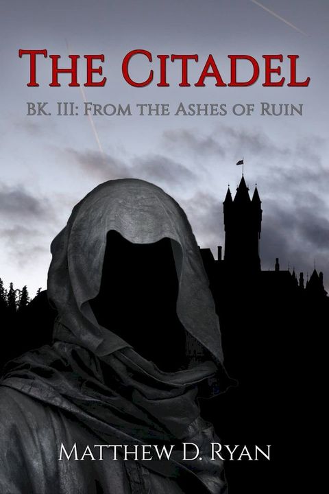 The Citadel (Bk. III: From the Ashes of Ruin)(Kobo/電子書)