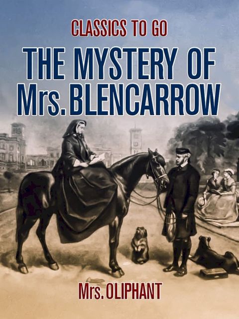 The Mystery of Mrs. Blencarrow(Kobo/電子書)