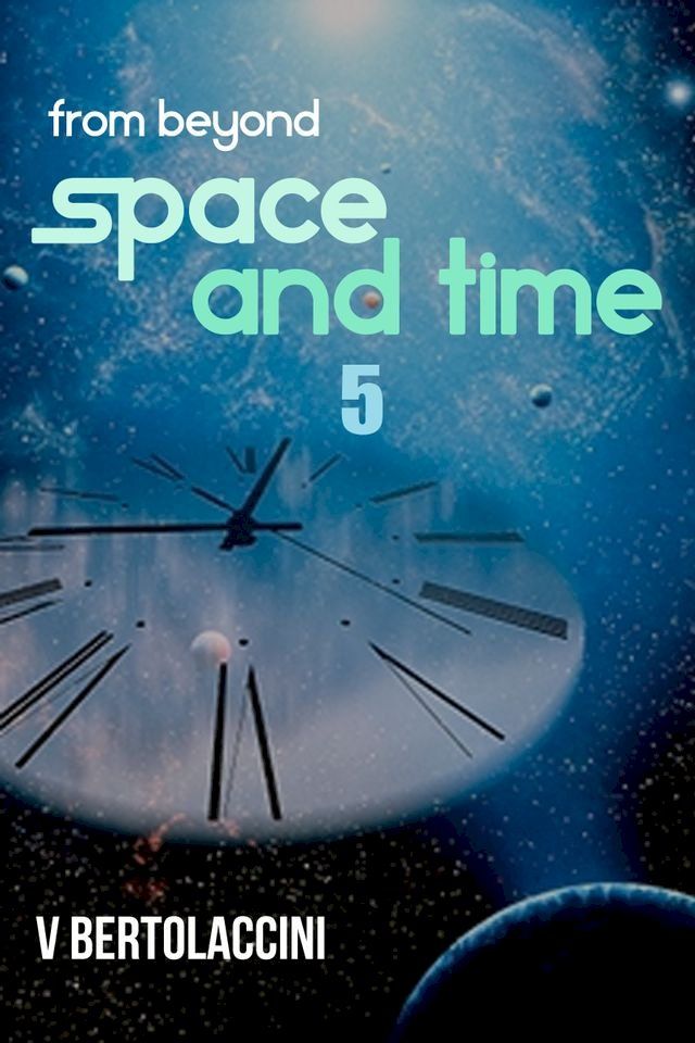  From Beyond Space and Time 5(Kobo/電子書)