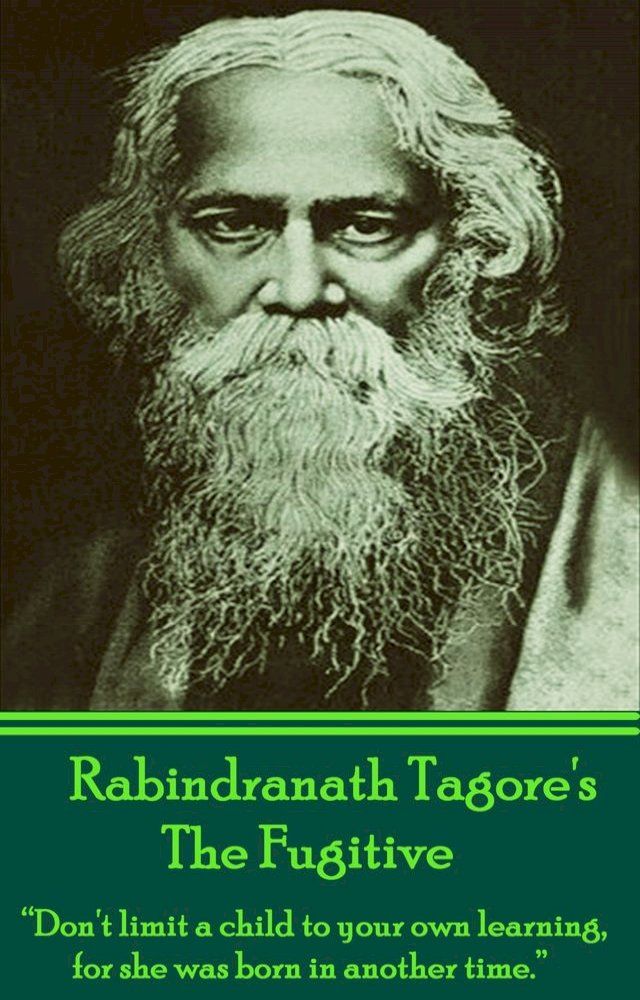  Rabindranath Tagore - The Fugitive(Kobo/電子書)