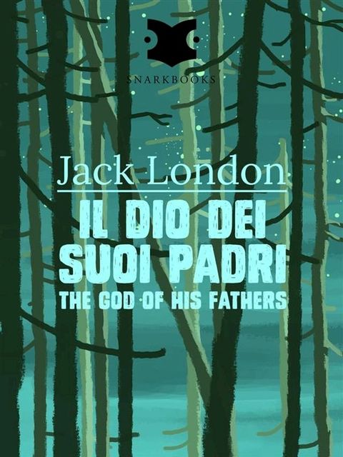 Il dio dei suoi padri / The god of his Fathers(Kobo/電子書)