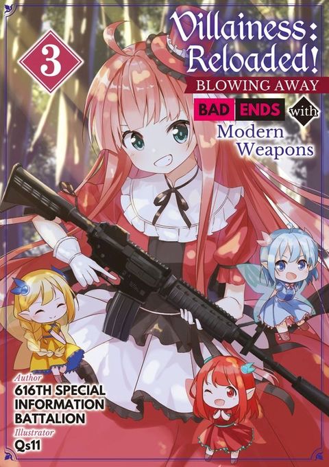 Villainess: Reloaded! Blowing Away Bad Ends with Modern Weapons Volume 3(Kobo/電子書)