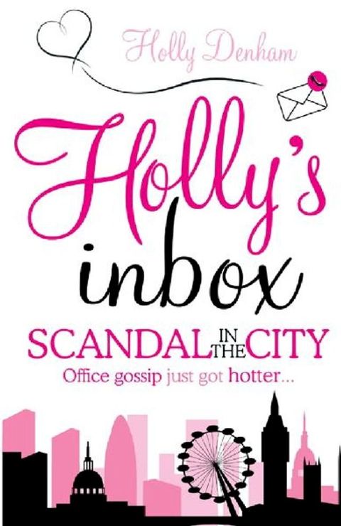 Holly's Inbox: Scandal in the City(Kobo/電子書)