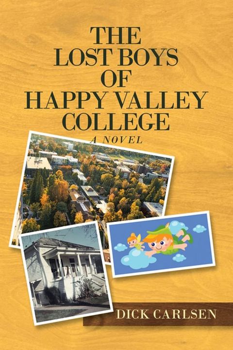 The Lost Boys of Happy Valley College(Kobo/電子書)