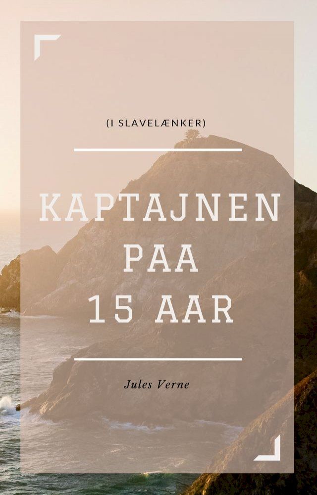  Kaptajnen paa 15 Aar (I Slavelænker) (Illustreret)(Kobo/電子書)