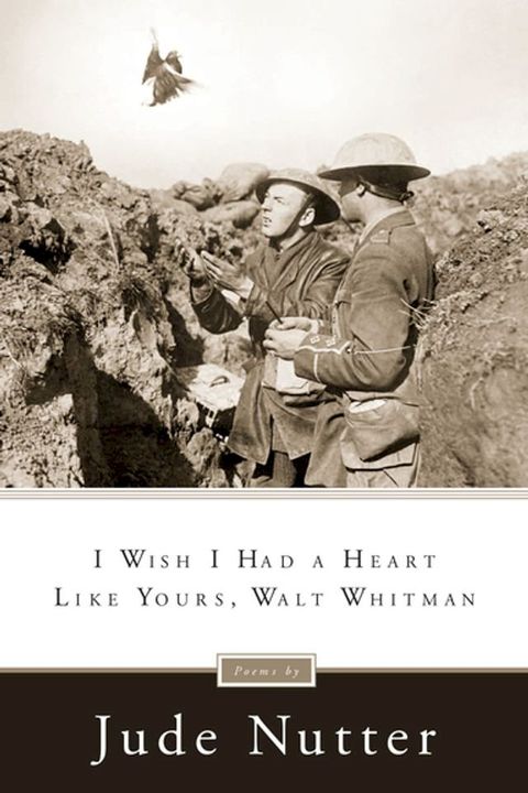 I Wish I Had a Heart Like Yours, Walt Whitman(Kobo/電子書)