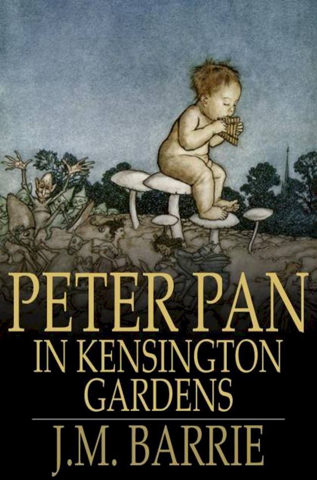  Peter Pan in Kensington Gardens(Kobo/電子書)