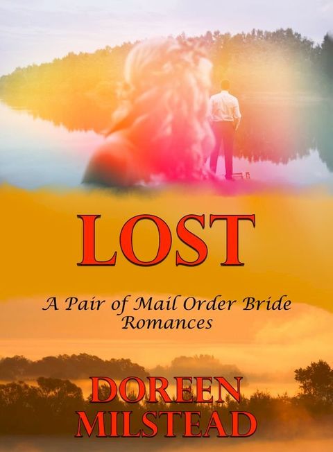 Lost (A Pair of Mail order Bride Romances)(Kobo/電子書)