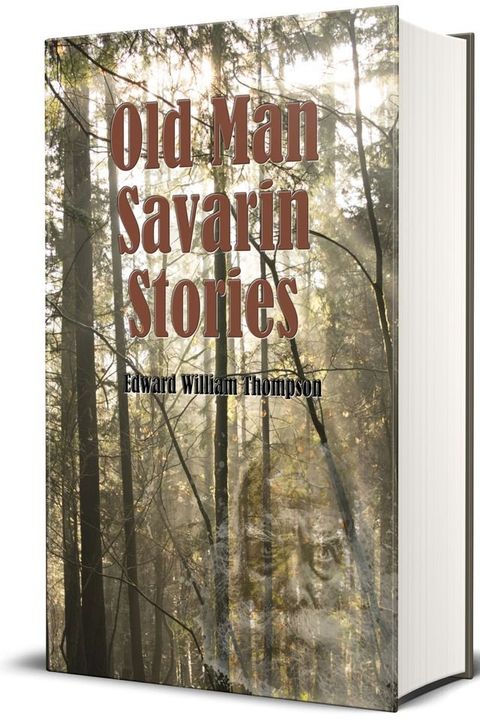 Old Man Savarin Stories (Illustrated)(Kobo/電子書)