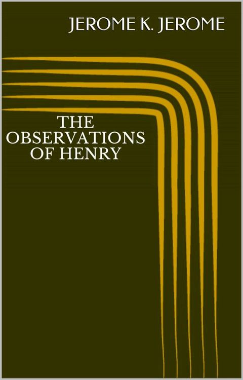 The Observations of Henry(Kobo/電子書)