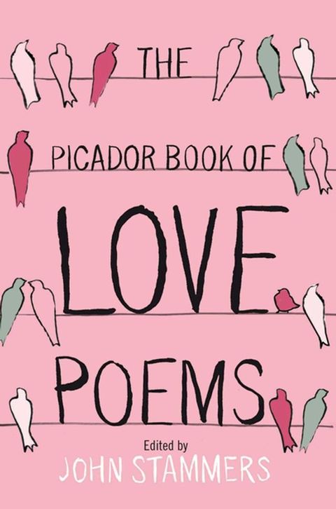 The Picador Book of Love Poems(Kobo/電子書)