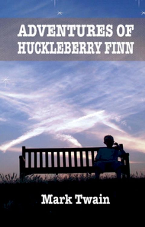 ADVENTURES OF HUCKLEBERRY FINN(Kobo/電子書)