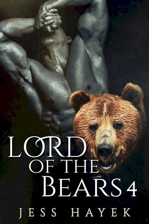 Lord of the Bears 4(Kobo/電子書)