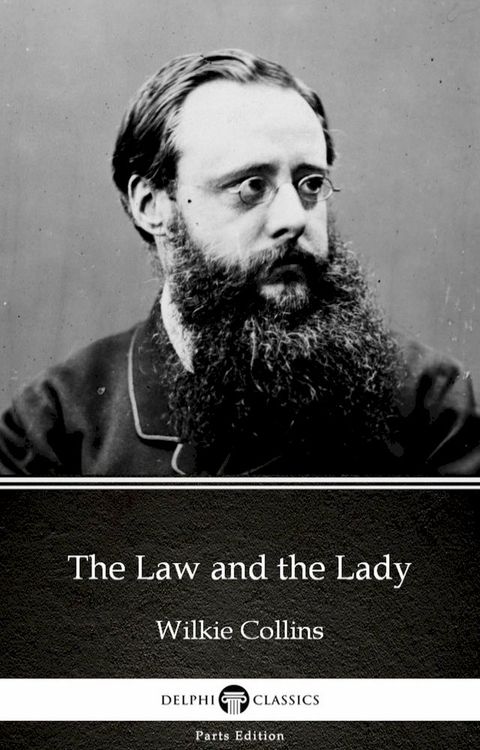 The Law and the Lady by Wilkie Collins - Delphi Classics (Illustrated)(Kobo/電子書)