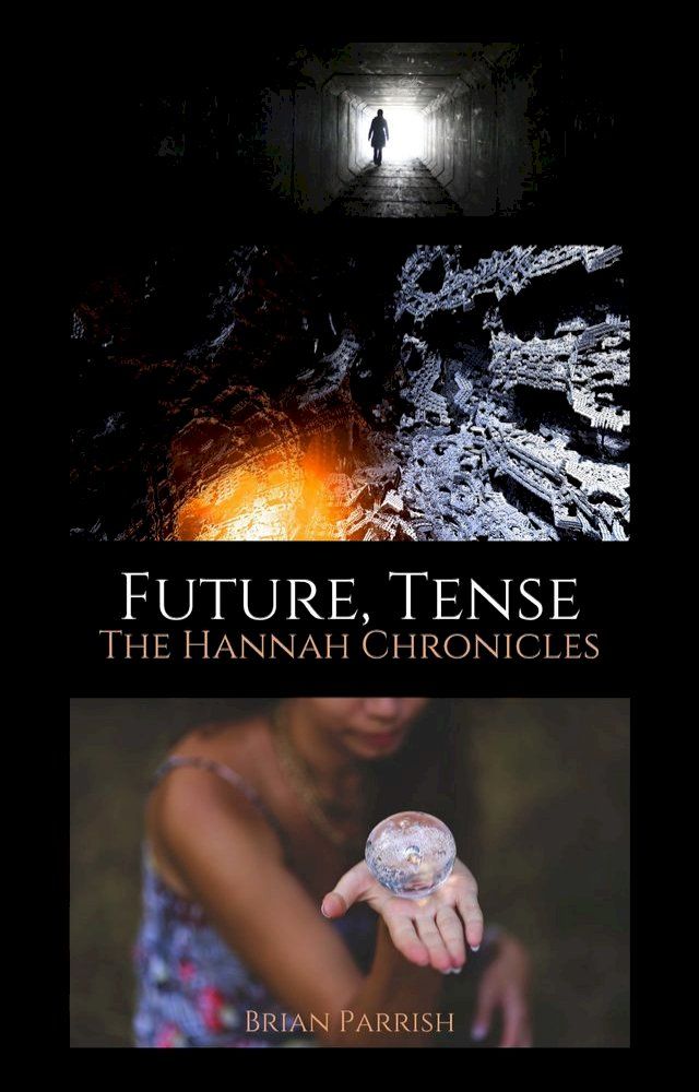  Future, Tense: The Hannah Chronicles(Kobo/電子書)