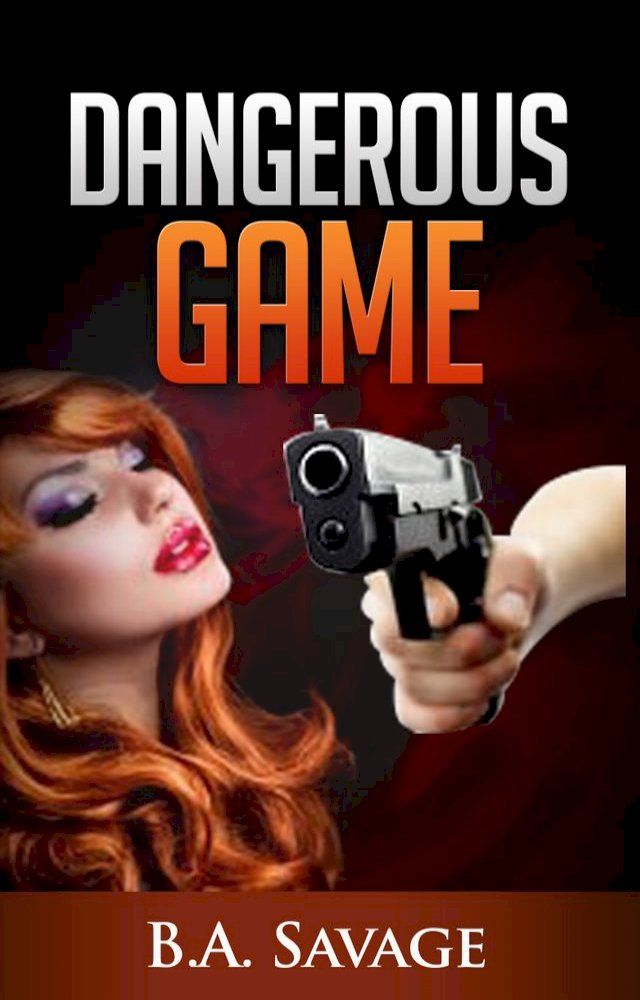  Dangerous Game (A Private Detective Mystery Series of crime mystery novels Book 5)(Kobo/電子書)