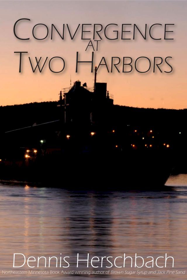  Convergence at Two Harbors(Kobo/電子書)