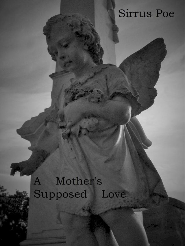  A Mother's Supposed Love(Kobo/電子書)