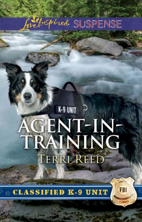 Agent-In-Training (Classified K-9 Unit) (Mills & Boon Love Inspired Suspense)(Kobo/電子書)