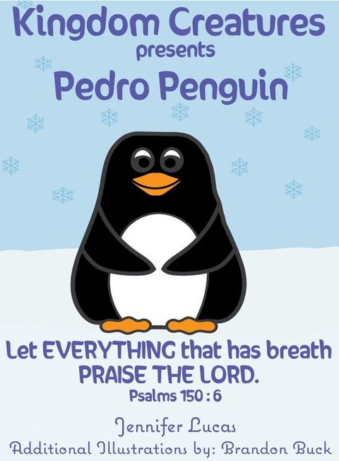 Kingdom Creatures presents Pedro Penguin(Kobo/電子書)