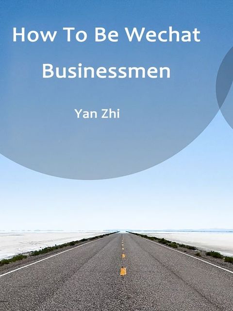 How To Be Wechat Businessmen(Kobo/電子書)