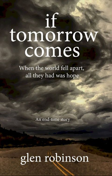 If Tomorrow Comes - 2012 Edition(Kobo/電子書)