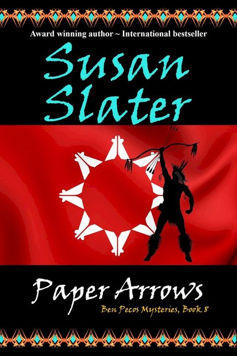 Paper Arrows: Ben Pecos Mysteries, Book 8(Kobo/電子書)