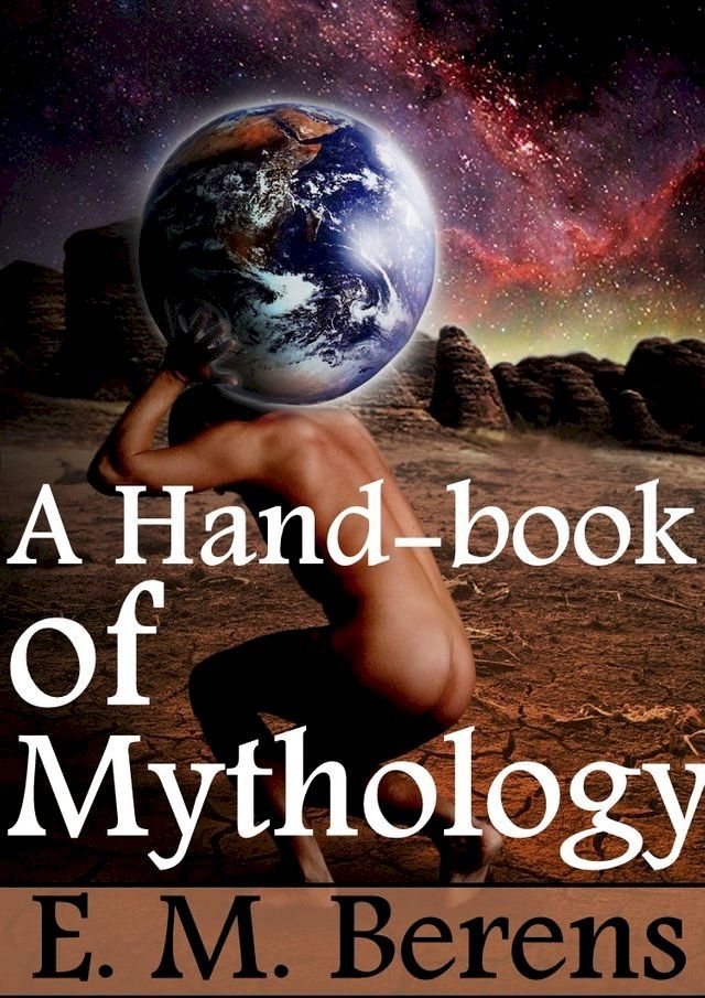  A Hand-book of Mythology(Kobo/電子書)