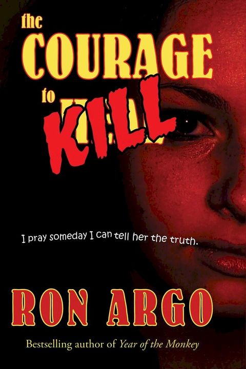 The Courage to Kill(Kobo/電子書)