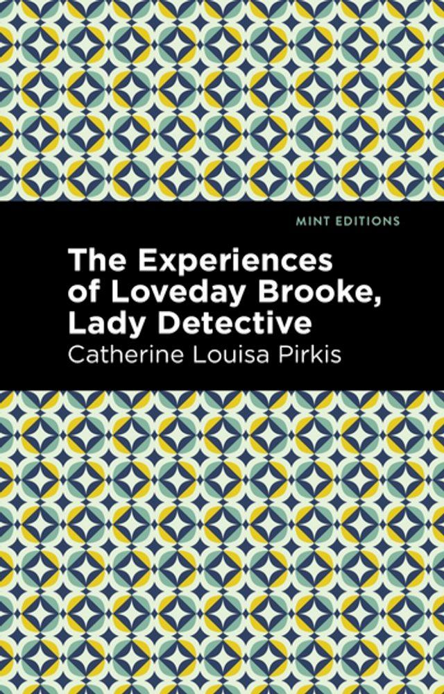  The Experience of Loveday Brooke, Lady Detective(Kobo/電子書)