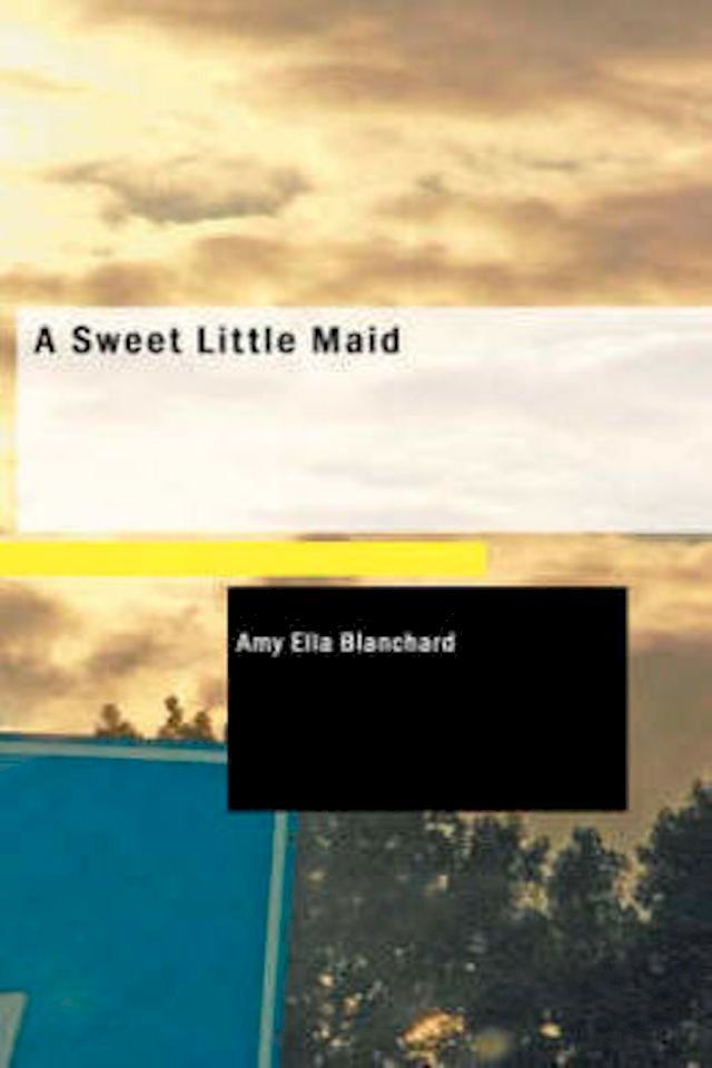  A Sweet Little Maid(Kobo/電子書)