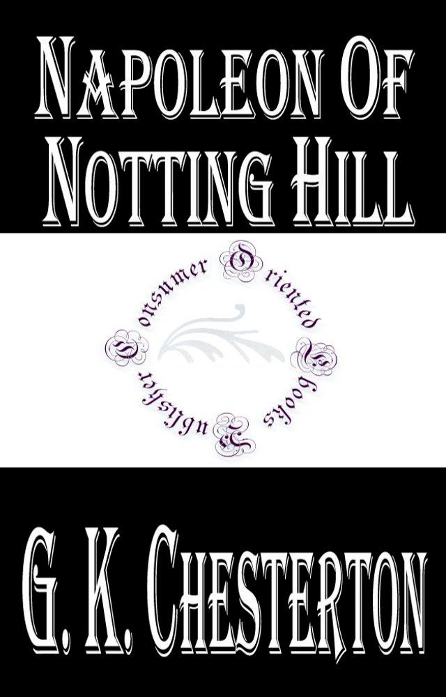  Napoleon of Notting Hill(Kobo/電子書)