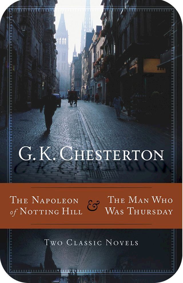  The Napoleon of Notting Hill & The Man Who Was Thursday(Kobo/電子書)