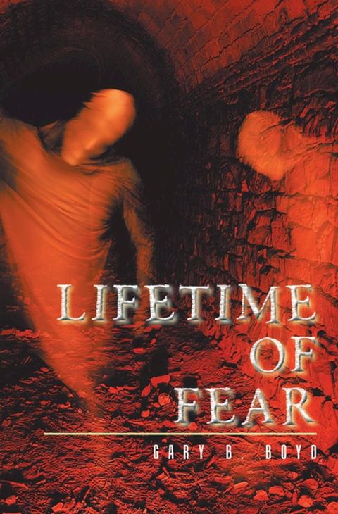 Lifetime of Fear(Kobo/電子書)