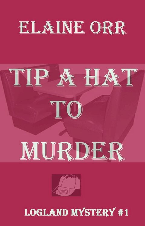 Tip a Hat to Murder(Kobo/電子書)