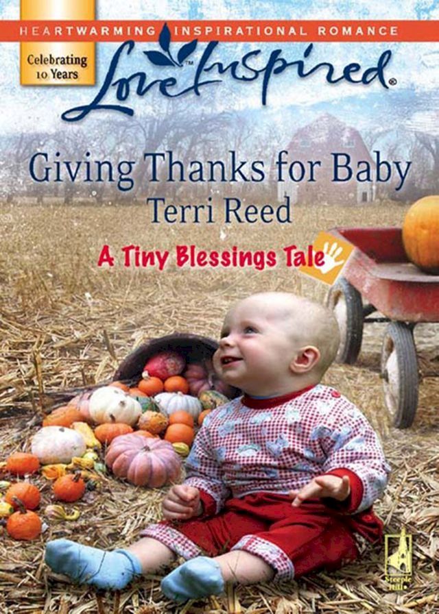  Giving Thanks For Baby (A Tiny Blessings Tale, Book 6) (Mills & Boon Love Inspired)(Kobo/電子書)