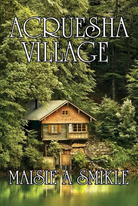 Acruesha Village(Kobo/電子書)