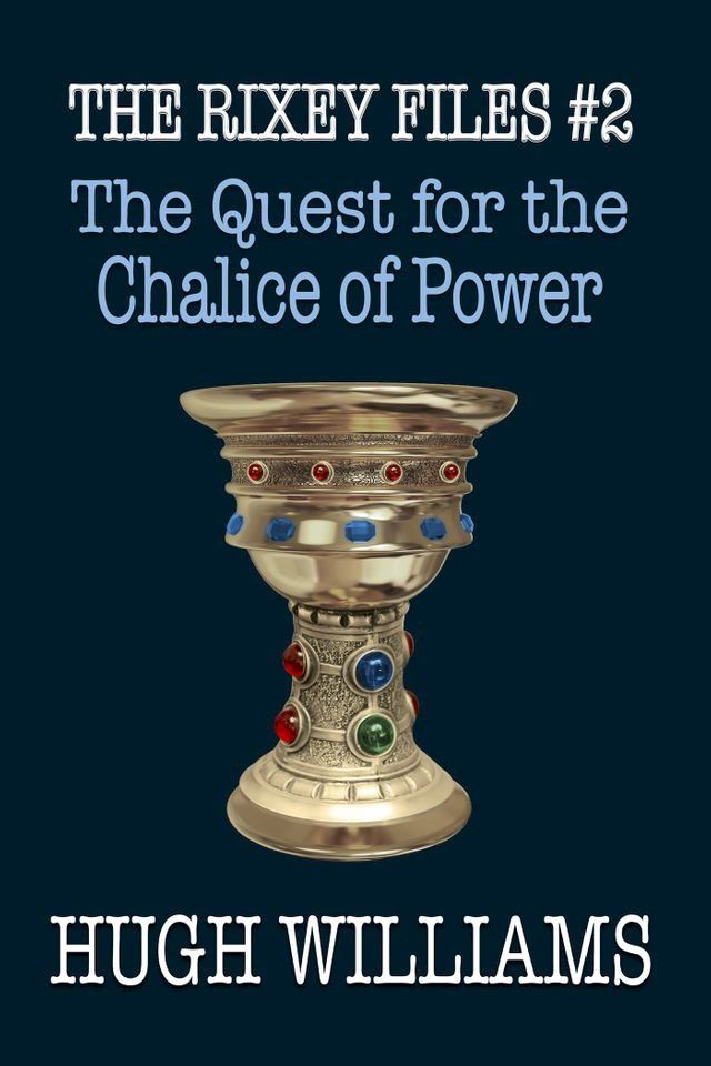  The Quest for the Chalice of Power(Kobo/電子書)