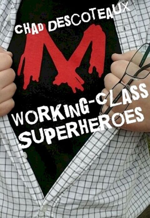 Working-Class Superheroes(Kobo/電子書)