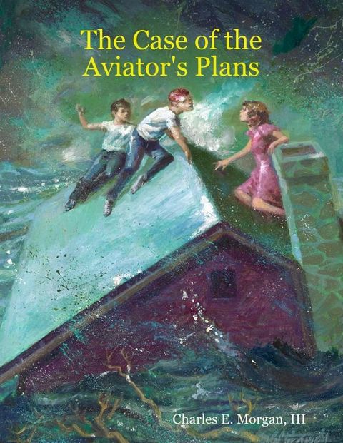 The Case of the Aviator's Plans(Kobo/電子書)