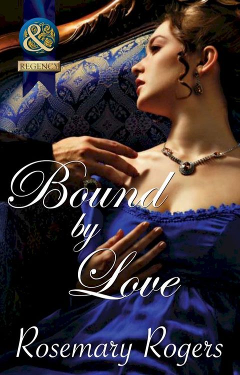 Bound By Love (Mills & Boon Superhistorical)(Kobo/電子書)