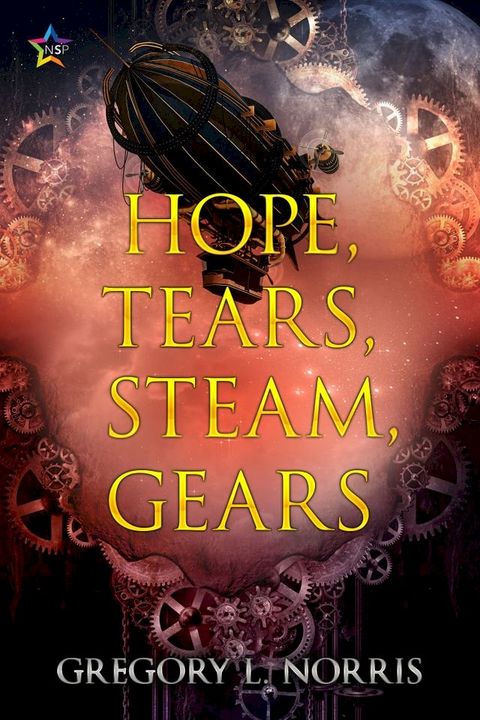 Hope, Tears, Steam, Gears(Kobo/電子書)