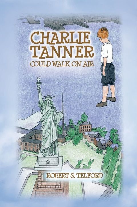 Charlie Tanner Could Walk on Air(Kobo/電子書)