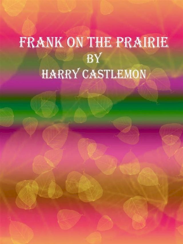  Frank on the Prairie(Kobo/電子書)