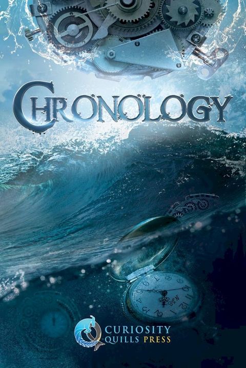 Curiosity Quills: Chronology(Kobo/電子書)