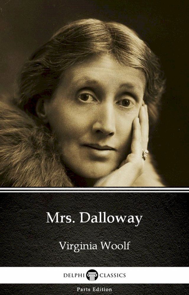  Mrs. Dalloway by Virginia Woolf - Delphi Classics (Illustrated)(Kobo/電子書)